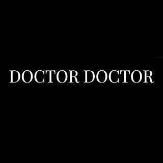 Doctor Doctor